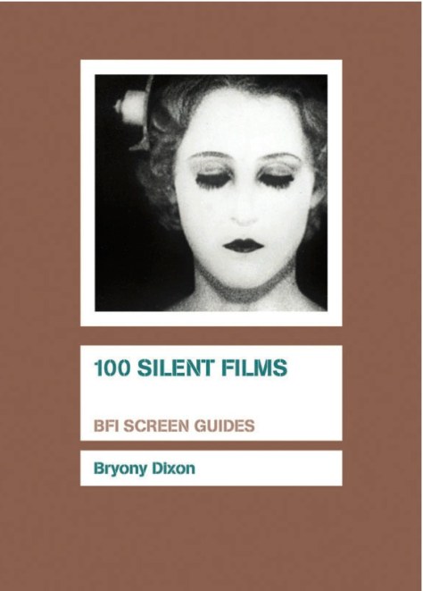 100 Silent Films, by Bryony Dixon