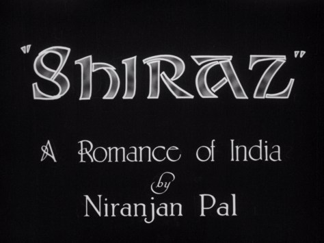 Shiraz: A Romance of India (1928, BFI National Archive)